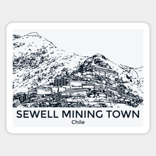 Sewell Mining Town - Chile Magnet